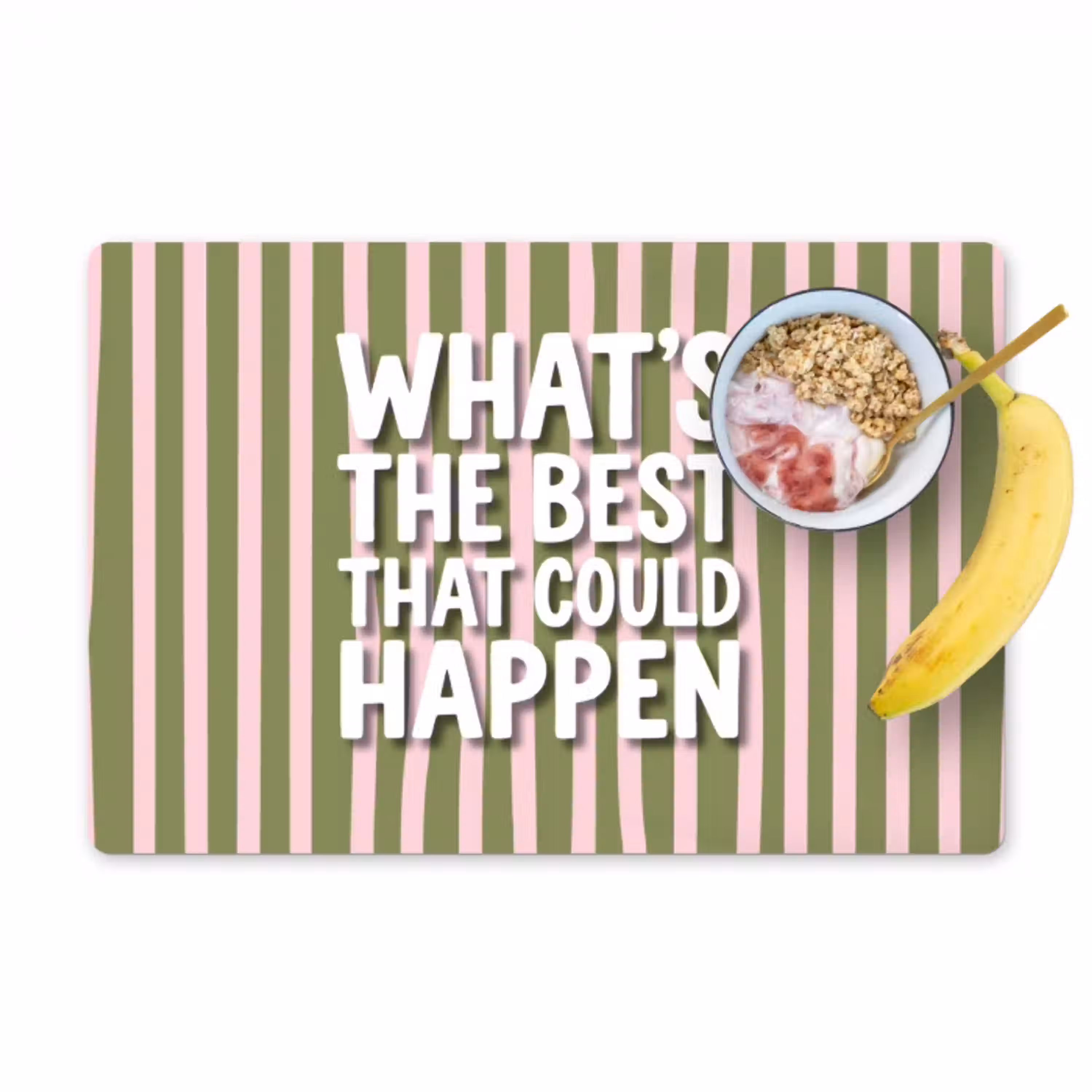 What's the best that could happen - Strepen - Groen - Roze Placemat vinyl groot -zzzproduct_Kitchenyeah-website