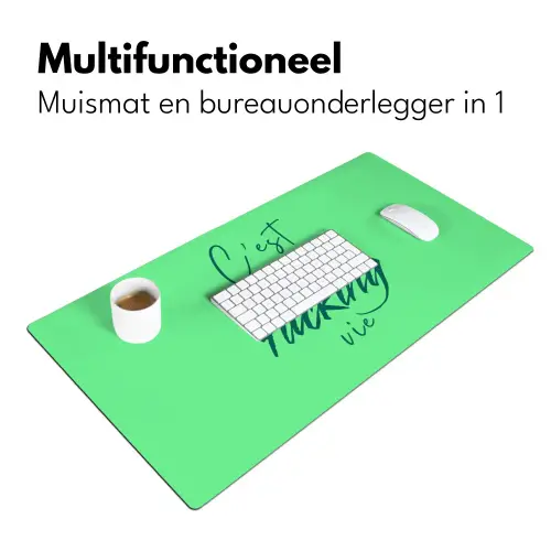 c'est la fucking vie - Groen - Penseelstijl Muismat XXL klein -sfeer4