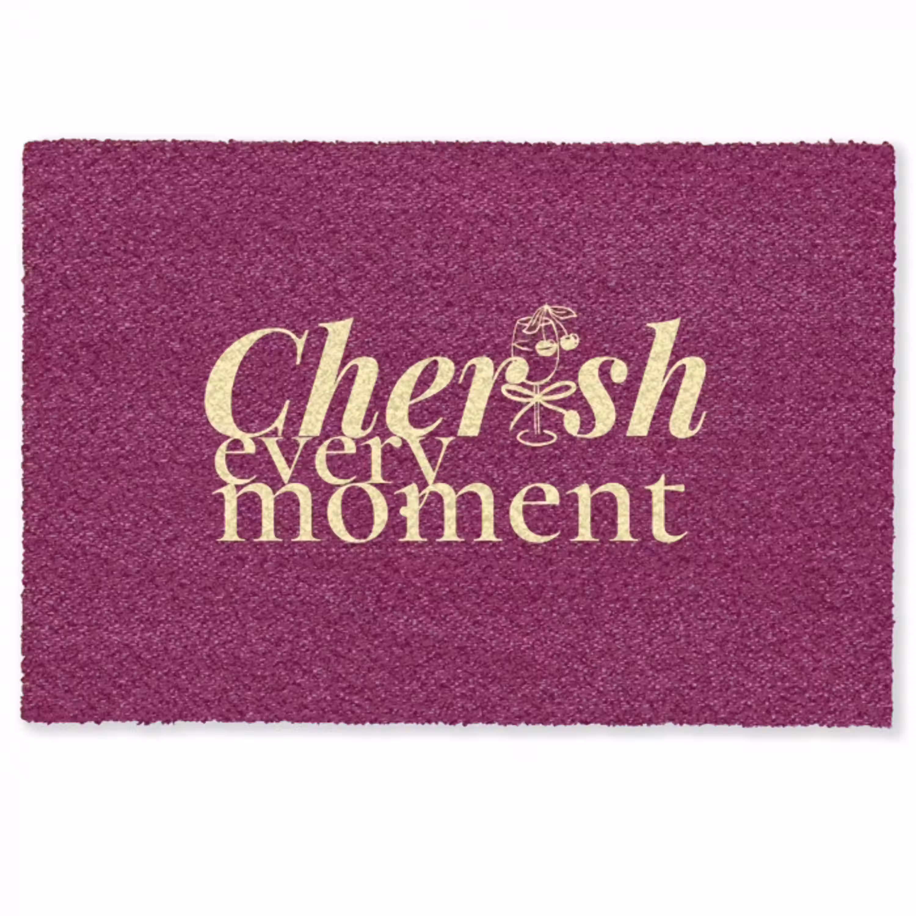 Cherish every moment - Cocktailglas - Bordeaux Deurmat klein -zkaufland3d