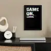 Gaming - Game - Spreuken - Quotes - Game on fotolijst zwart zonder passe partout klein -sfeer1