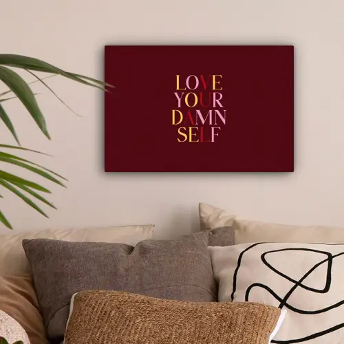 Love your damn self - Kleurrijk - Bordeaux canvas 2cm klein -sfeer1