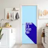 Today is a good day - Blauw - Schaduw deurposter klein -sfeer5