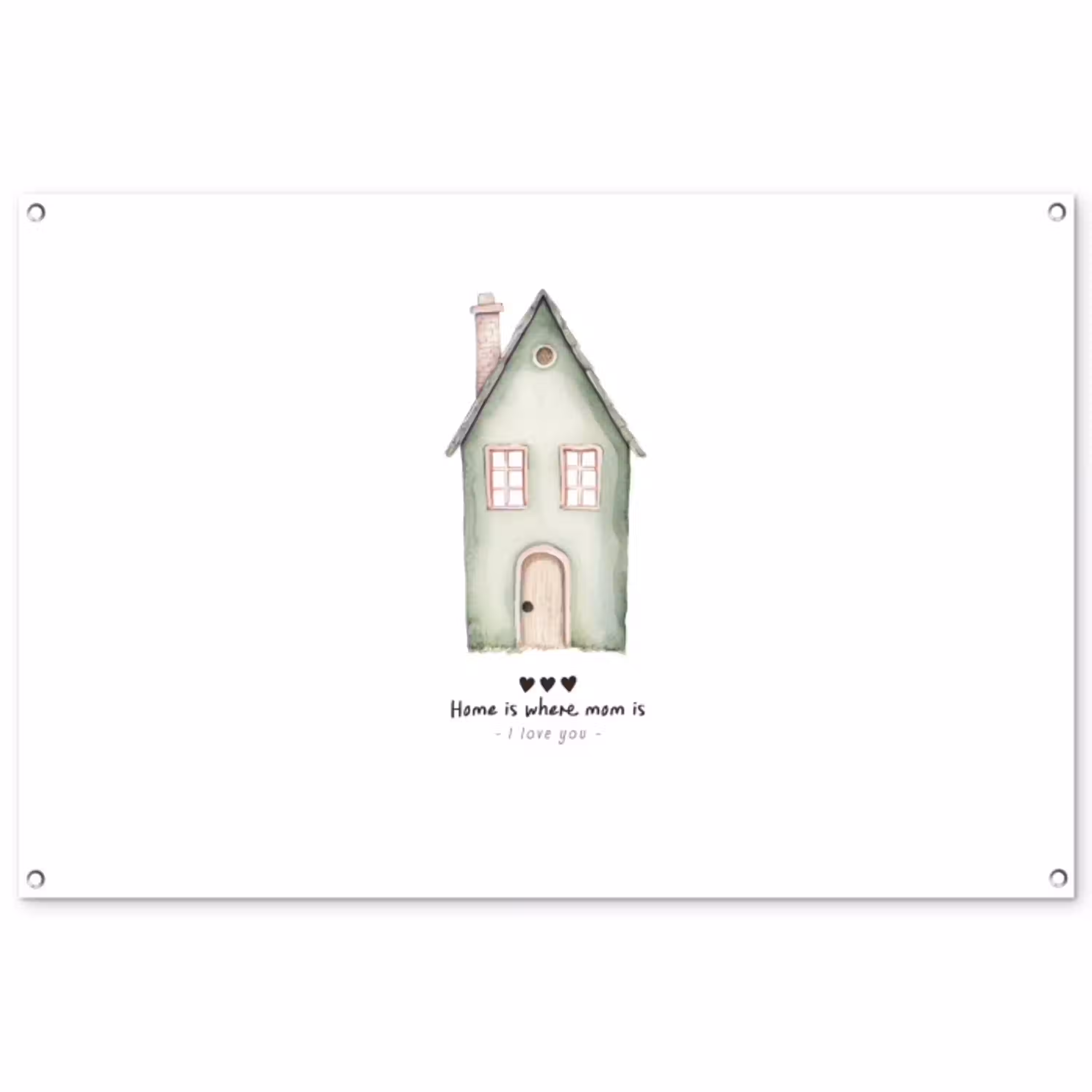 Huisje - Groen - Tekst - Liefdevol tuinposter los doek groot -3d