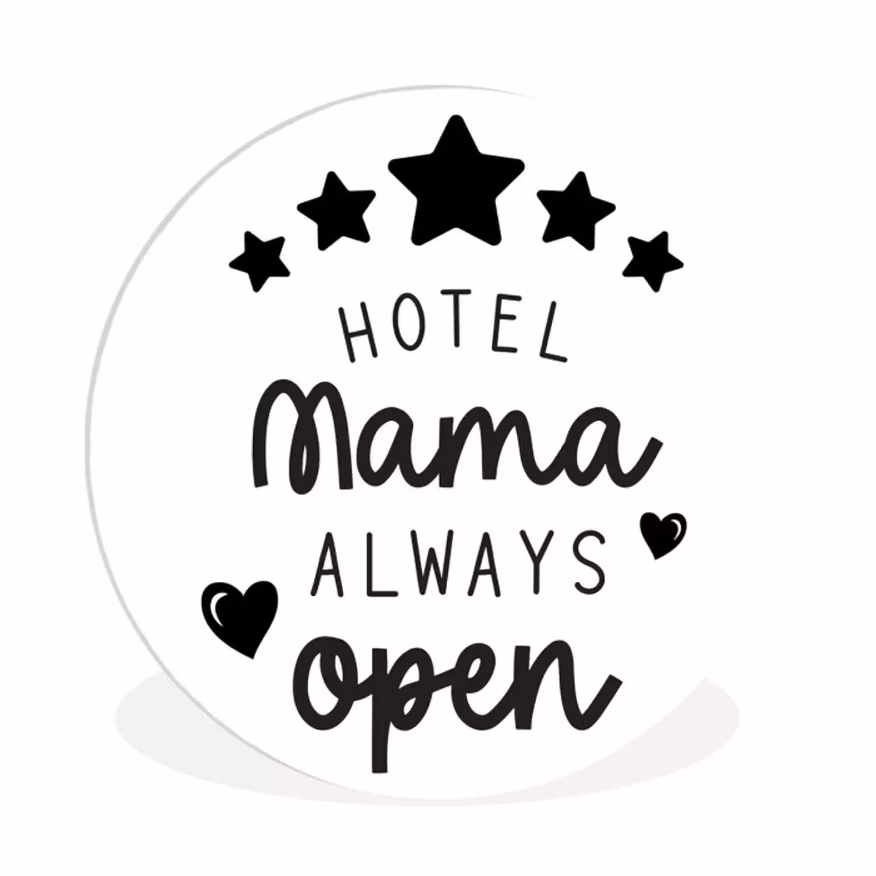 Spreuken - Hotel mama always open - Mama - Quotes Wandcirkel kunststof plaat 5mm dik klein -3d