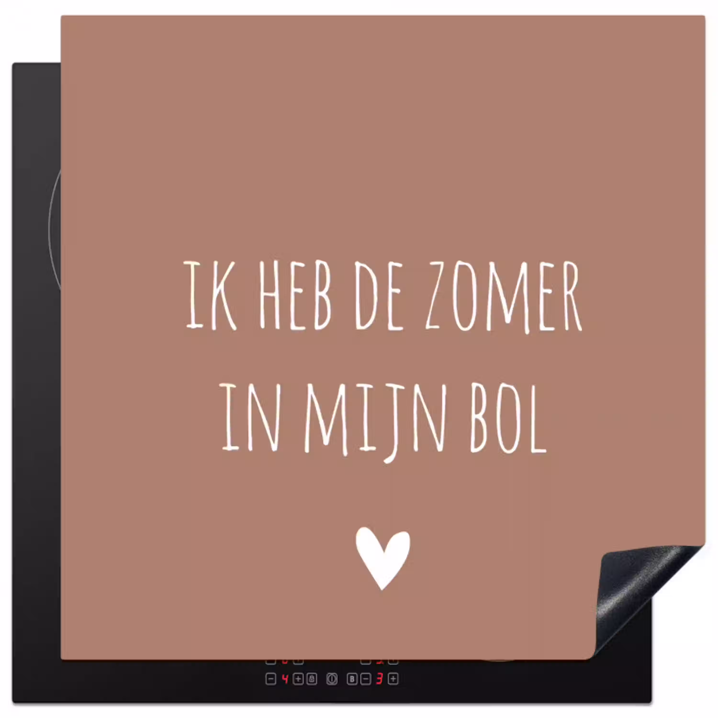 Spreuken - Ik heb de zomer in mijn bol - Quotes - André Hazes Inductie beschermer vinyl 3mm middel -3d