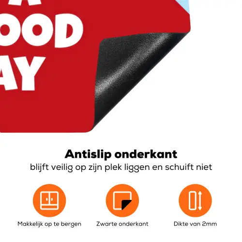 Today is a good day - Rood - lichtblauw Inductie beschermer vinyl 3mm klein -zzzzzzz-td-onderkant