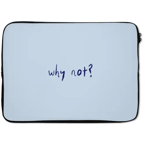 Why not - Blauw - Donker blauw - Quote laptophoes neopreen klein -zkaufland3dotto
