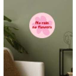 No rain no flowers - Bloem - Roze Wandcirkel behangsticker klein -sfeer2