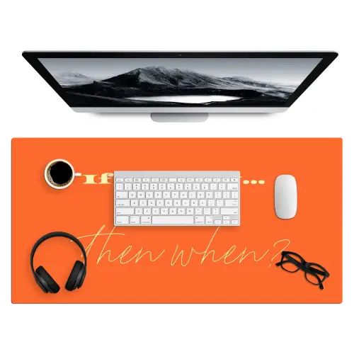 If not now then when - Oranje - Geel - Levendig Muismat XXL klein -3d