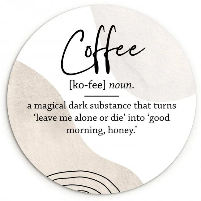 Koffie Betovering KitchenYeah - Keuken - Wandcirkel Forex klein -3d