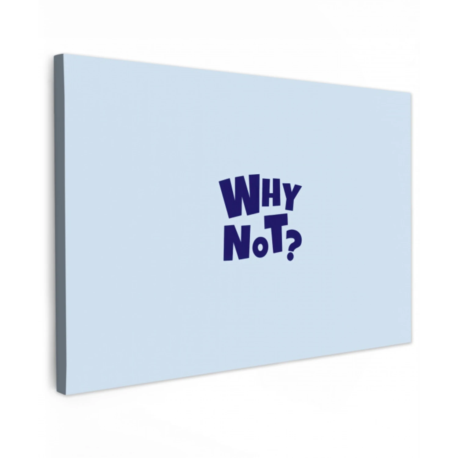 Why not - Blauw - Licht blauw - Quote canvas 2cm klein -z3d