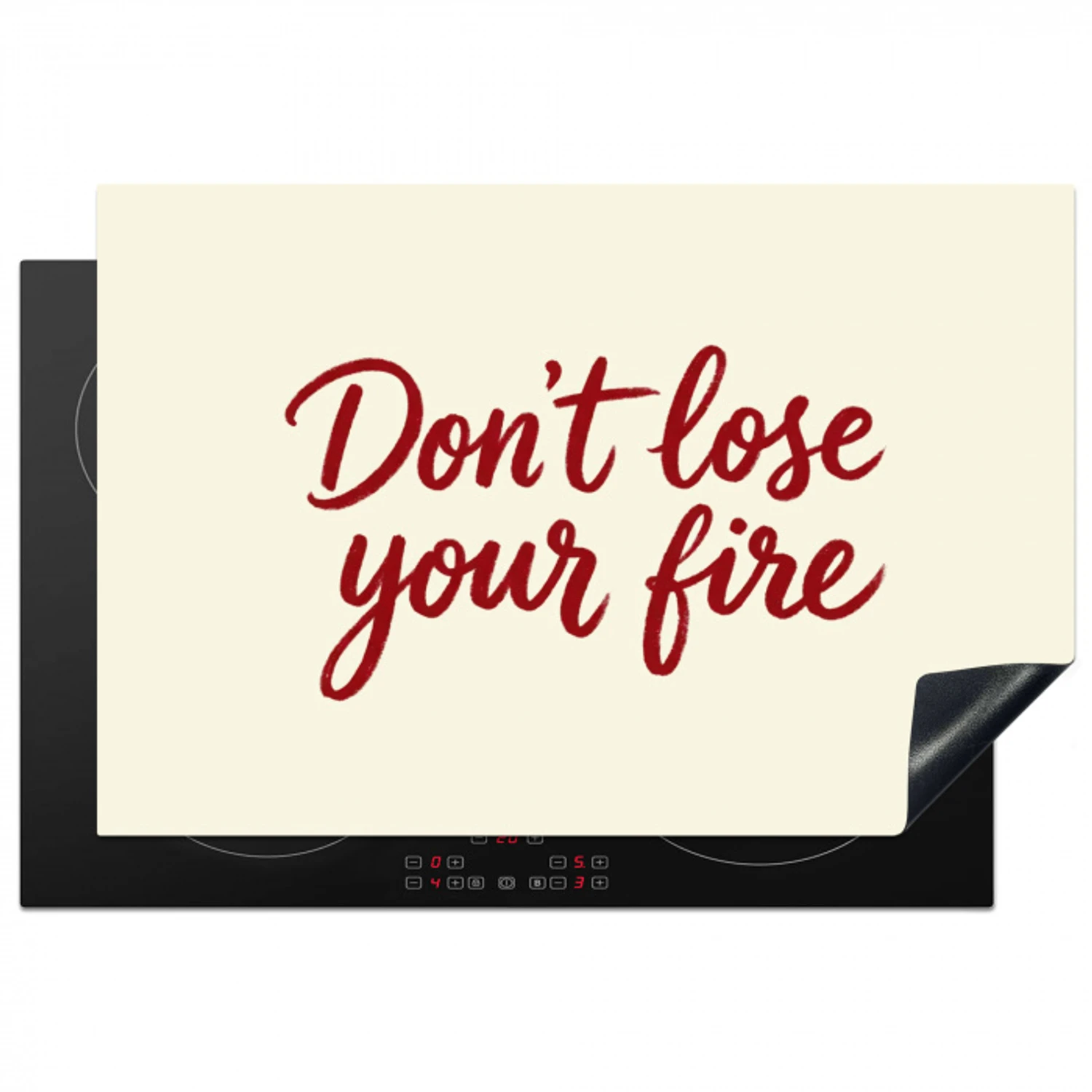 Don't lose your fire - Rood - Wit - Minimalistisch Inductie beschermer vinyl 3mm klein -3d