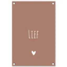 Spreuken - Quotes - Lief tuinposter los doek klein -3d