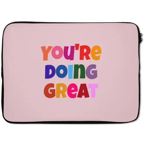 You're doing great - Roze - Kleurrijk laptophoes neopreen klein -zkaufland3dotto
