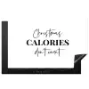 Kerst quote - Winter - Christmas calories - Wit Inductie beschermer vinyl 3mm klein -3d