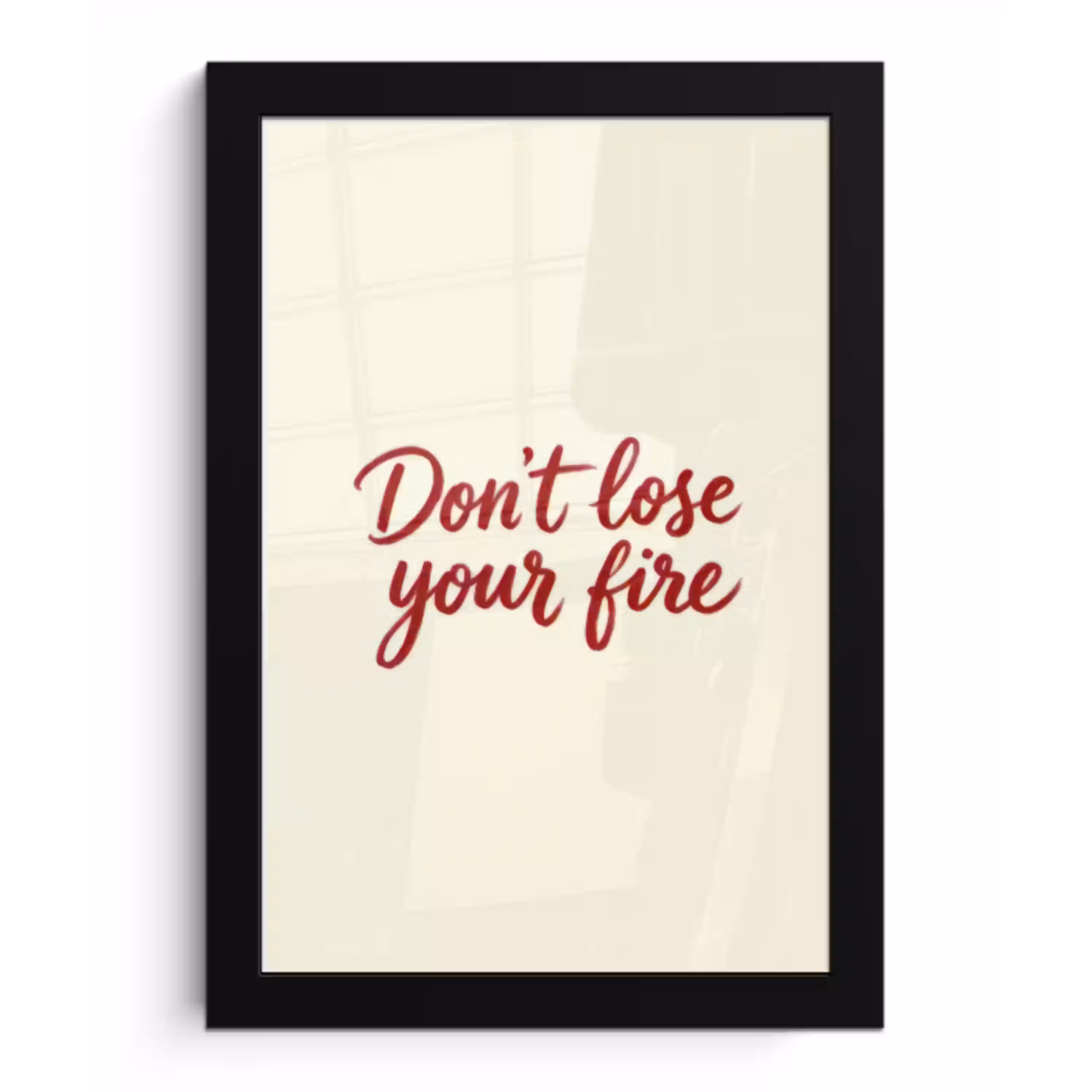 Don't lose your fire - Rood - Wit - Minimalistisch fotolijst zwart zonder passe partout klein -3d