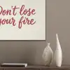 Don't lose your fire - Rood - Wit - Minimalistisch PET vilt klein -sfeer6_closeup