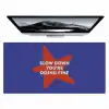 Slow down you're doing fine - Ster - Blauw Muismat XXL klein -zzz3d