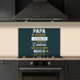 Quotes - Papa - Spreuken - Papa jij hebt ons al keuken achterwand spatscherm klein -sfeer1