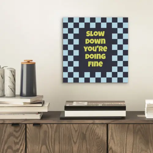 Patroon - Geblok - Blauw - Slow down you're doing fine aluminium wit klein -sfeer1