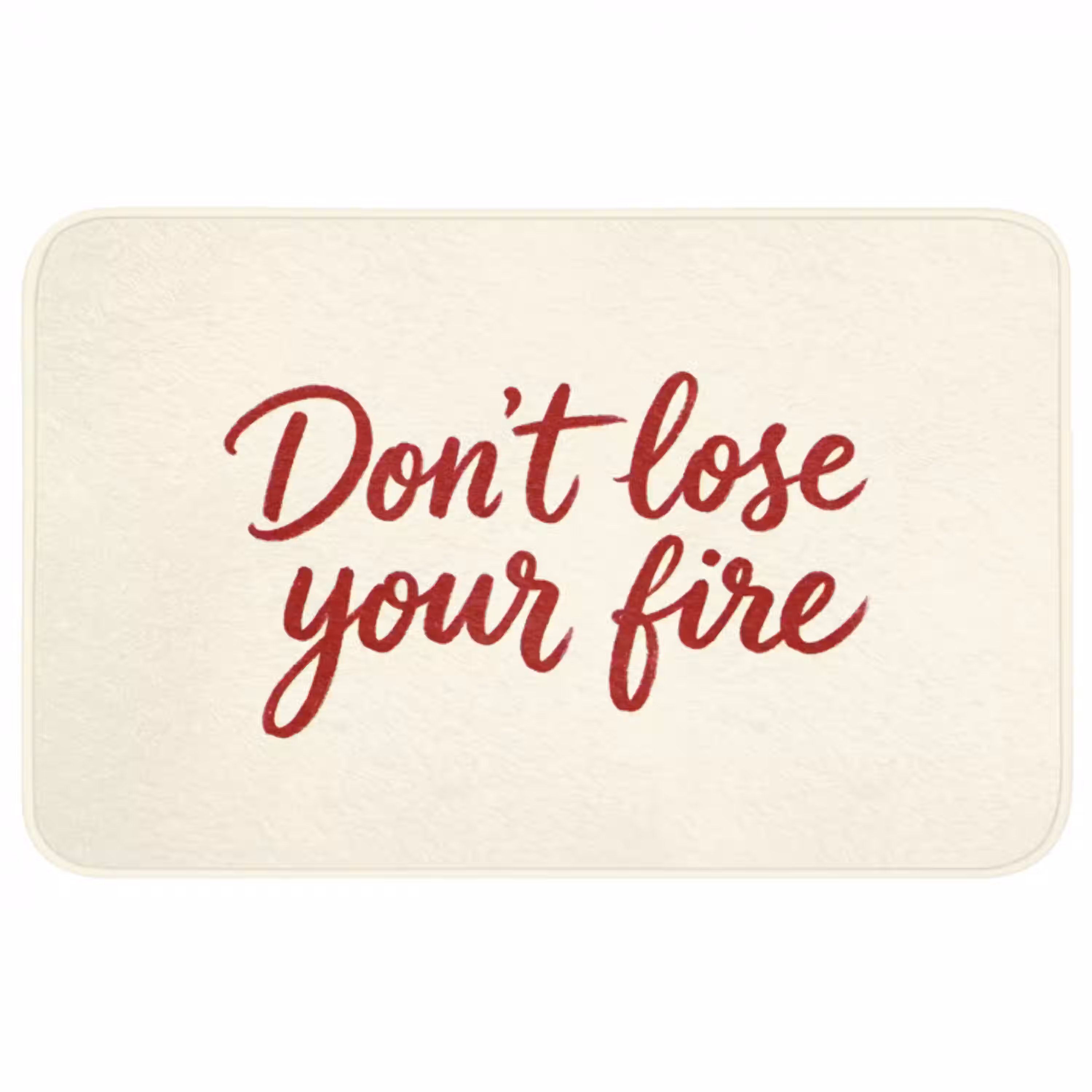 Don't lose your fire - Rood - Wit - Minimalistisch Badmat middel -3d