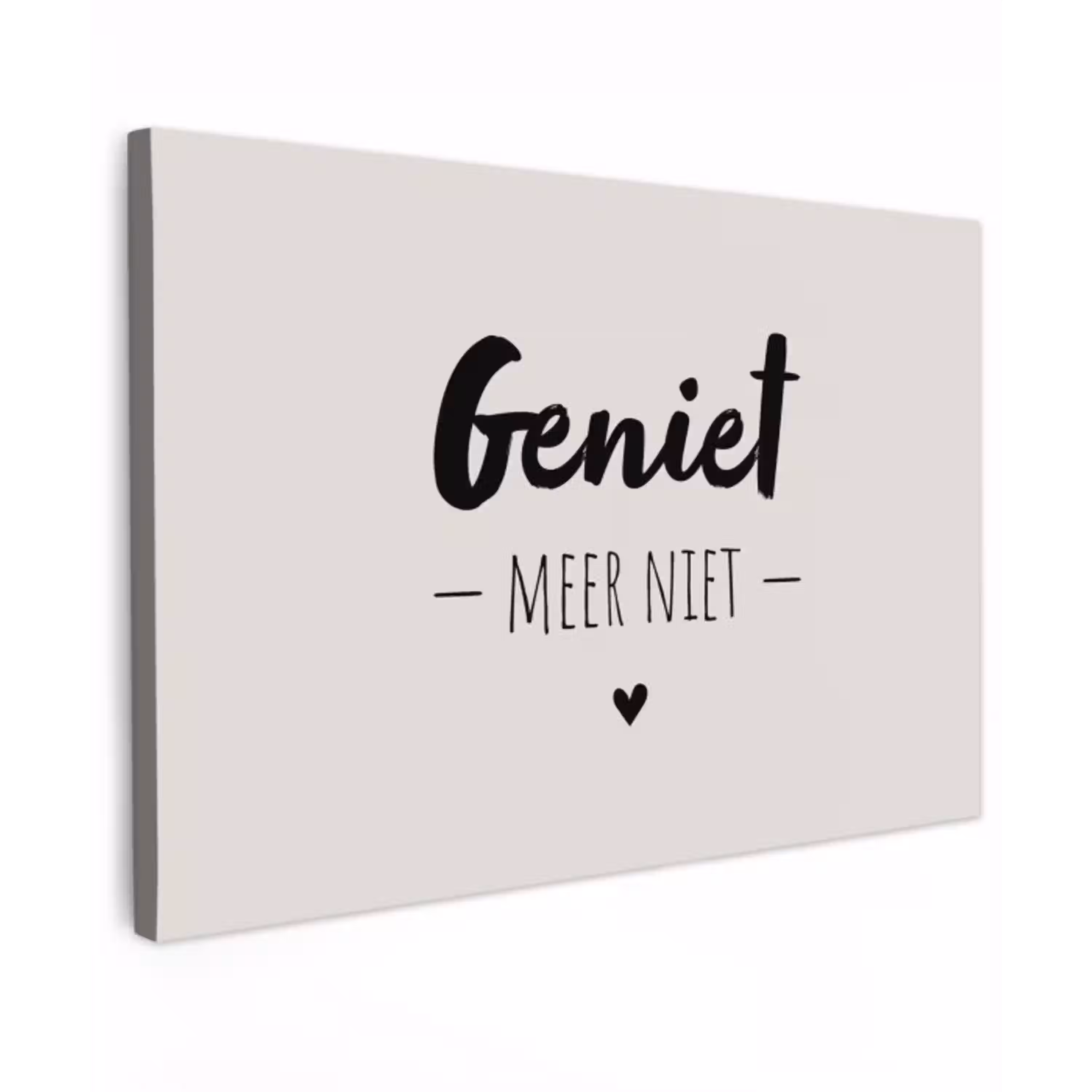 Geniet, meer niet - Quotes - Tekst - Genieten Tuinposter op houten frame 2 cm dik klein -3d