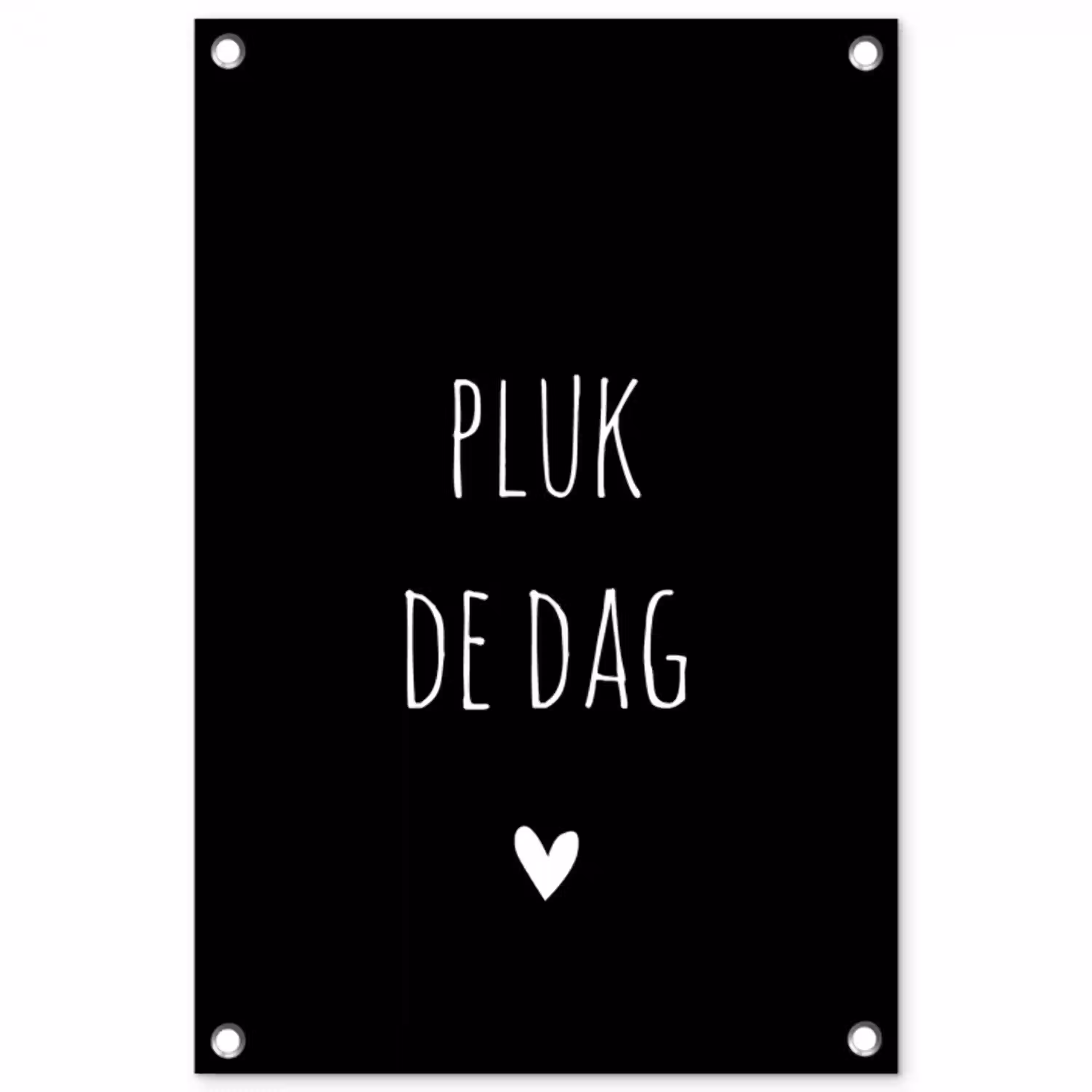 Quotes - Pluk de dag - Spreuken - Carpe diem tuinposter los doek klein -3d