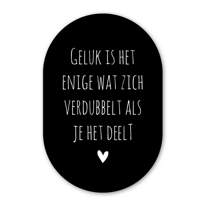 Geluk is het enige wat zich verdubbelt - Spreuken - Quotes Wandcirkel Ovaal Forex klein -3d