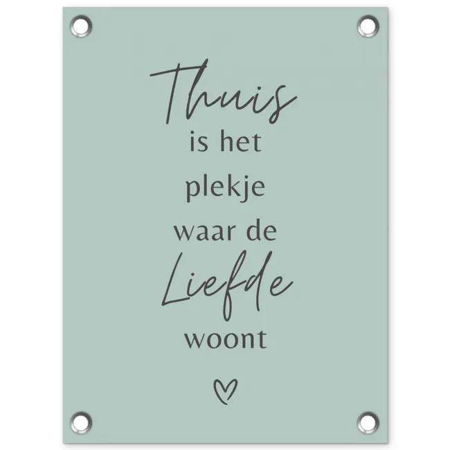 Thuis is het plekje waar de liefde woont tuinposter los doek klein -3d