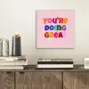 You're doing great - Roze - Kleurrijk aluminium wit klein -sfeer1