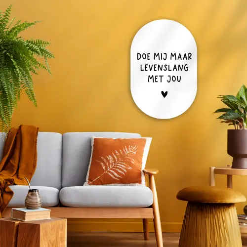Quotes - Doe mij maar levenslang met jou - Spreuken Wandcirkel Ovaal Forex klein -sfeer4