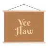 Yee haw - Bruin - Minimalistisch textielposter latten blank klein -3d