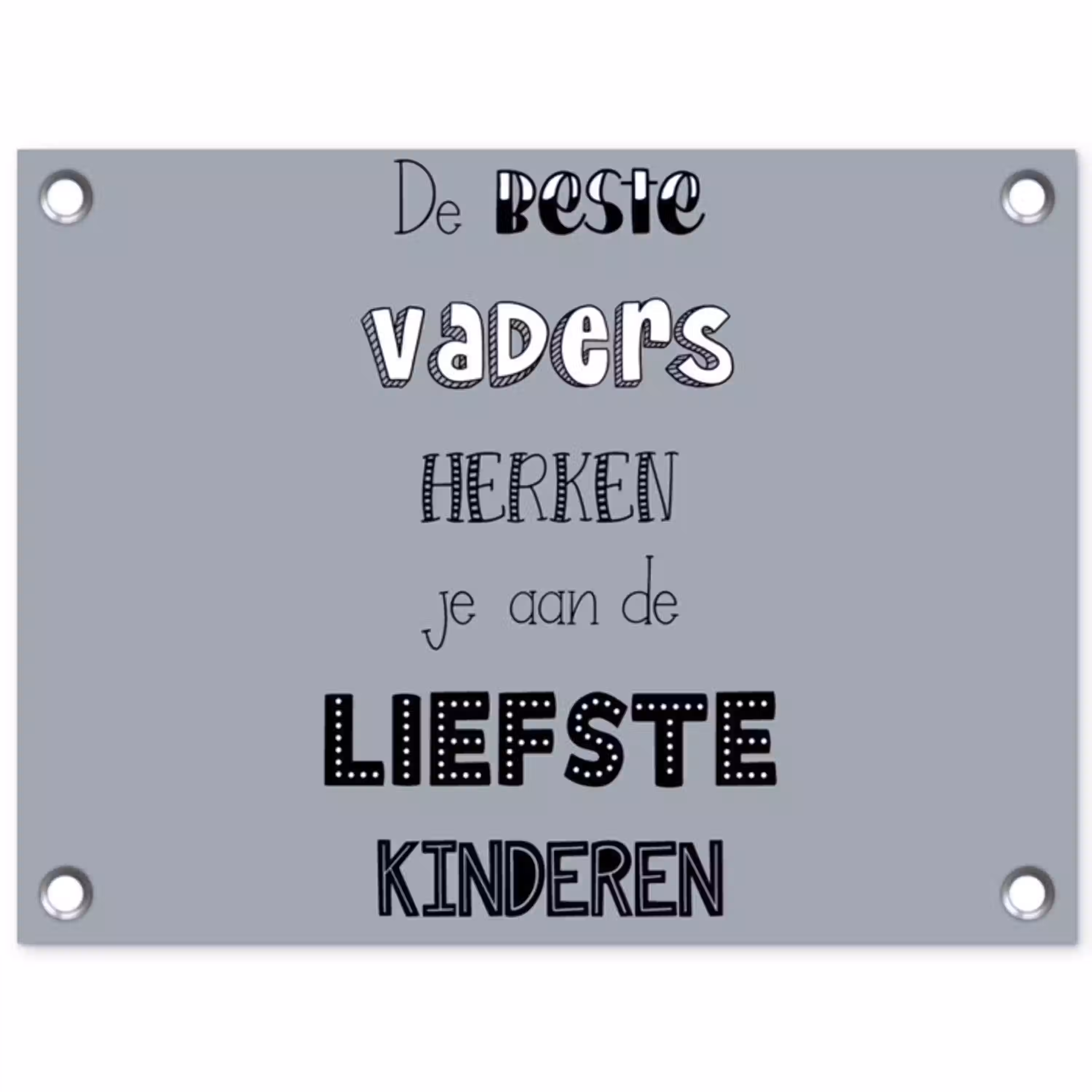 Vaderdag geschenk - Vader - Spreuken - De beste vaders - Quote tuinposter los doek klein -3d
