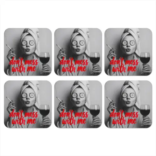 Don't mess with me - Wijn - Vrouw - Sigaret onderzetter kurk middel -3d