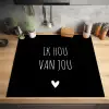 Ik hou van jou - Spreuken - Quotes Inductie beschermer vinyl 3mm middel -sfeer5
