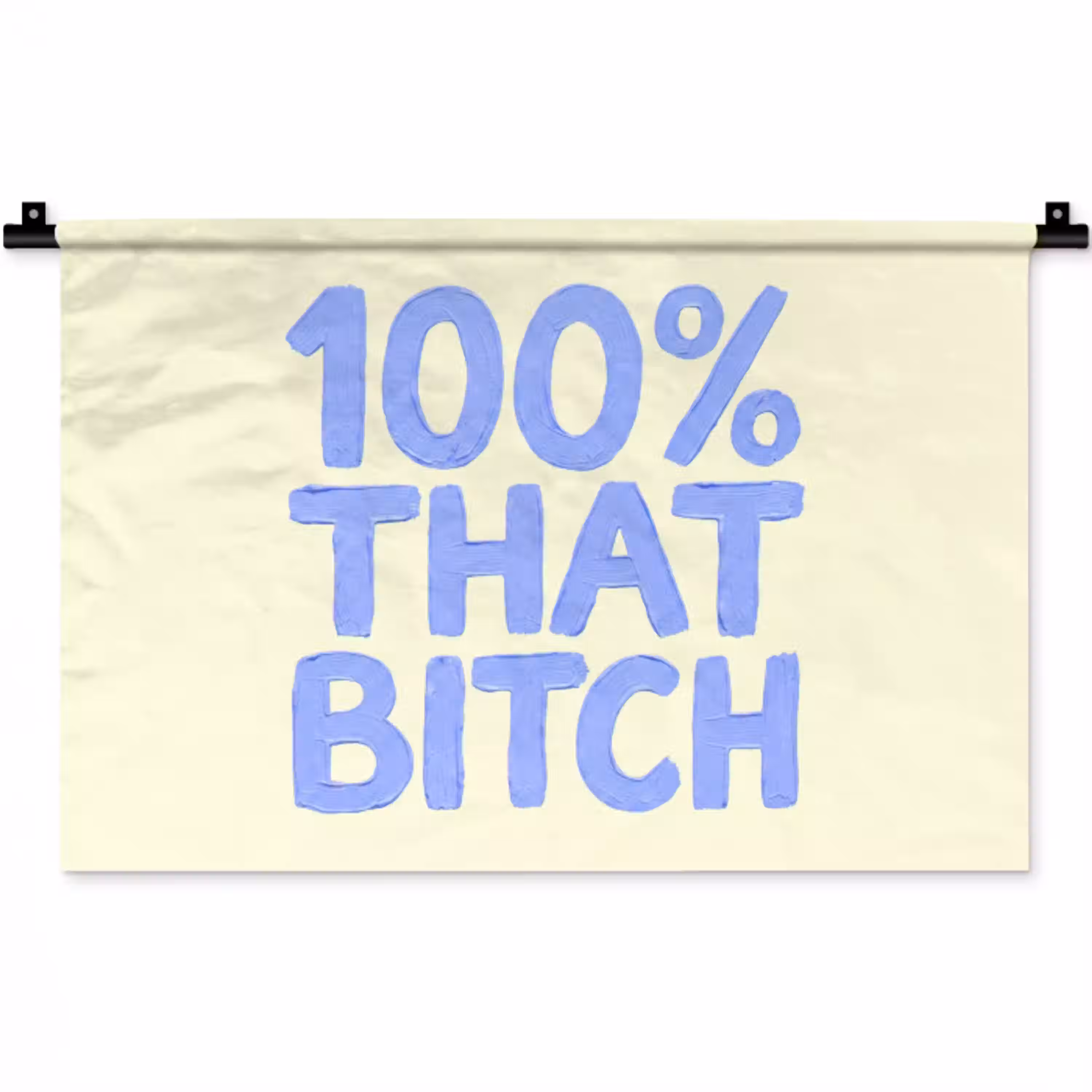 100% that bitch - Blauw - Wit Wandkleed katoen klein -zz3d