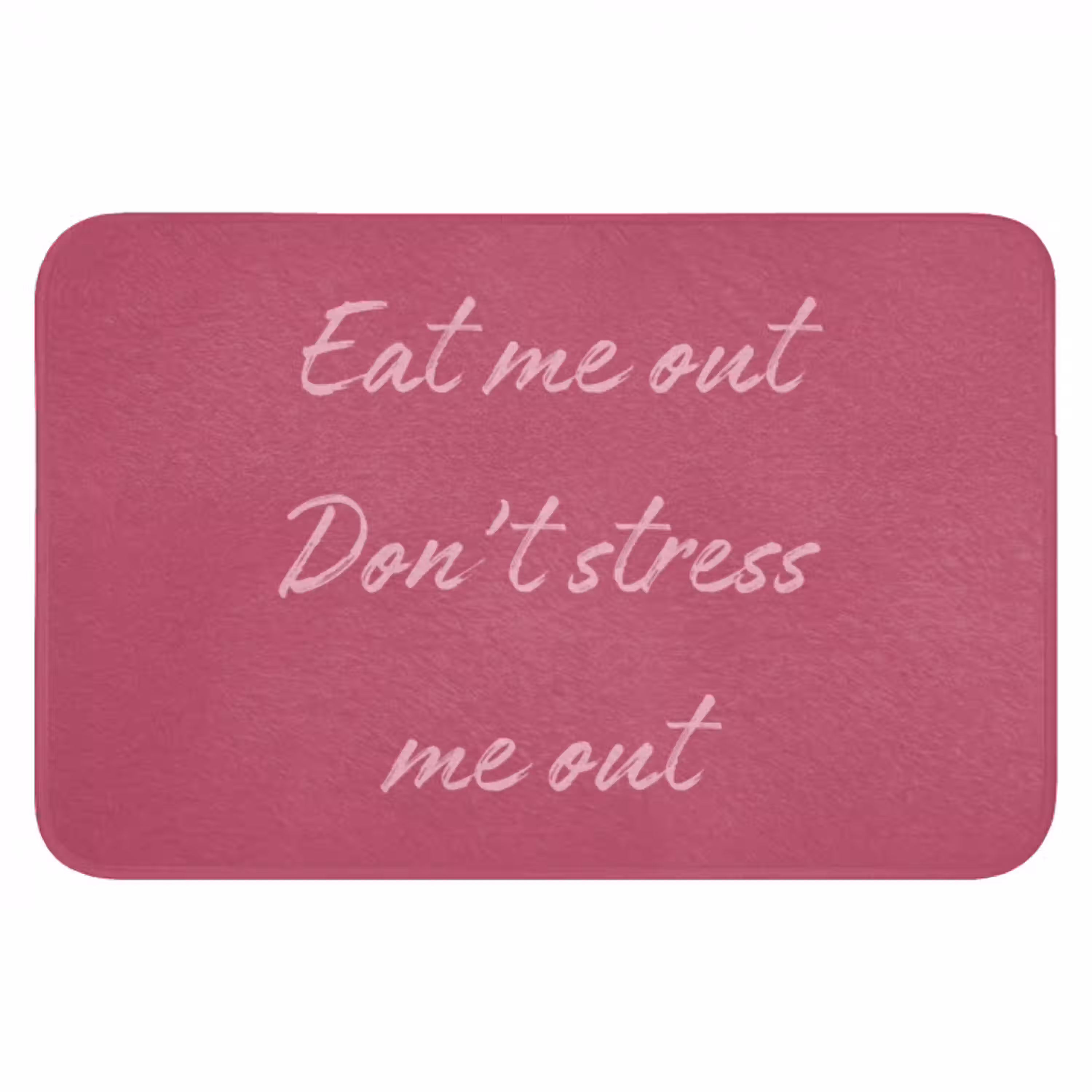 eat me out don't stress me out - Roze - Minimalistisch Badmat klein -3d