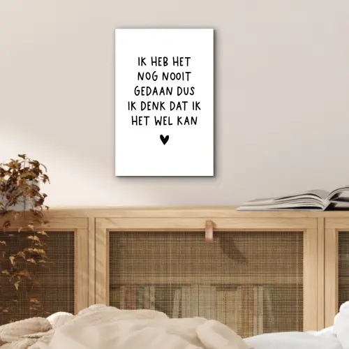 Quotes - Ik heb het nog nooit gedaan dus - Spreuken aluminium wit klein -sfeer3