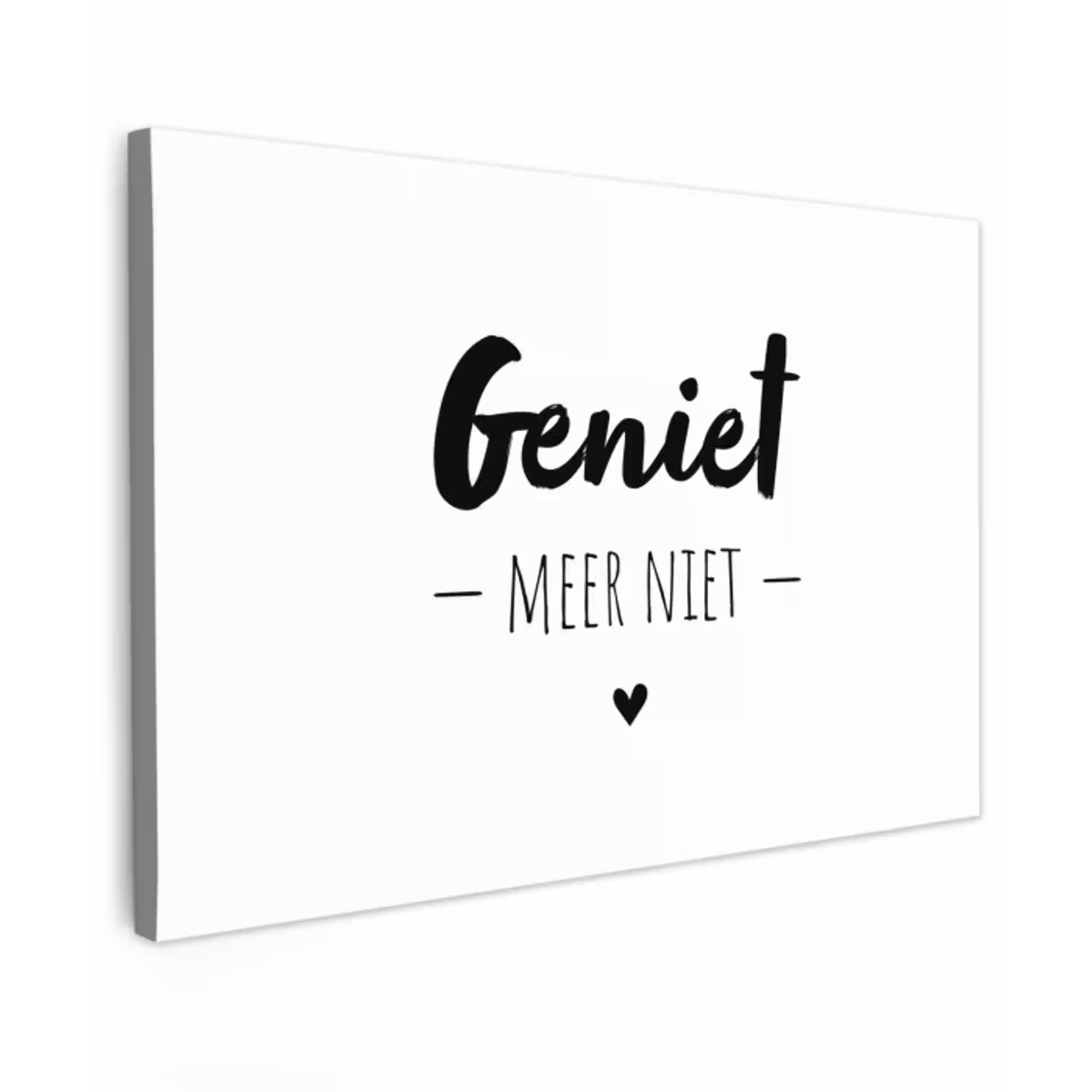 Tekst - Geniet meer niet - Genieten - Quotes Tuinposter op houten frame 2 cm dik klein -3d