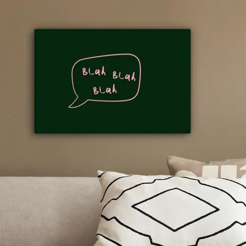 Tekstwolkje - Donkergroen - BLAH BLAH BLAH canvas 2cm klein -sfeer3