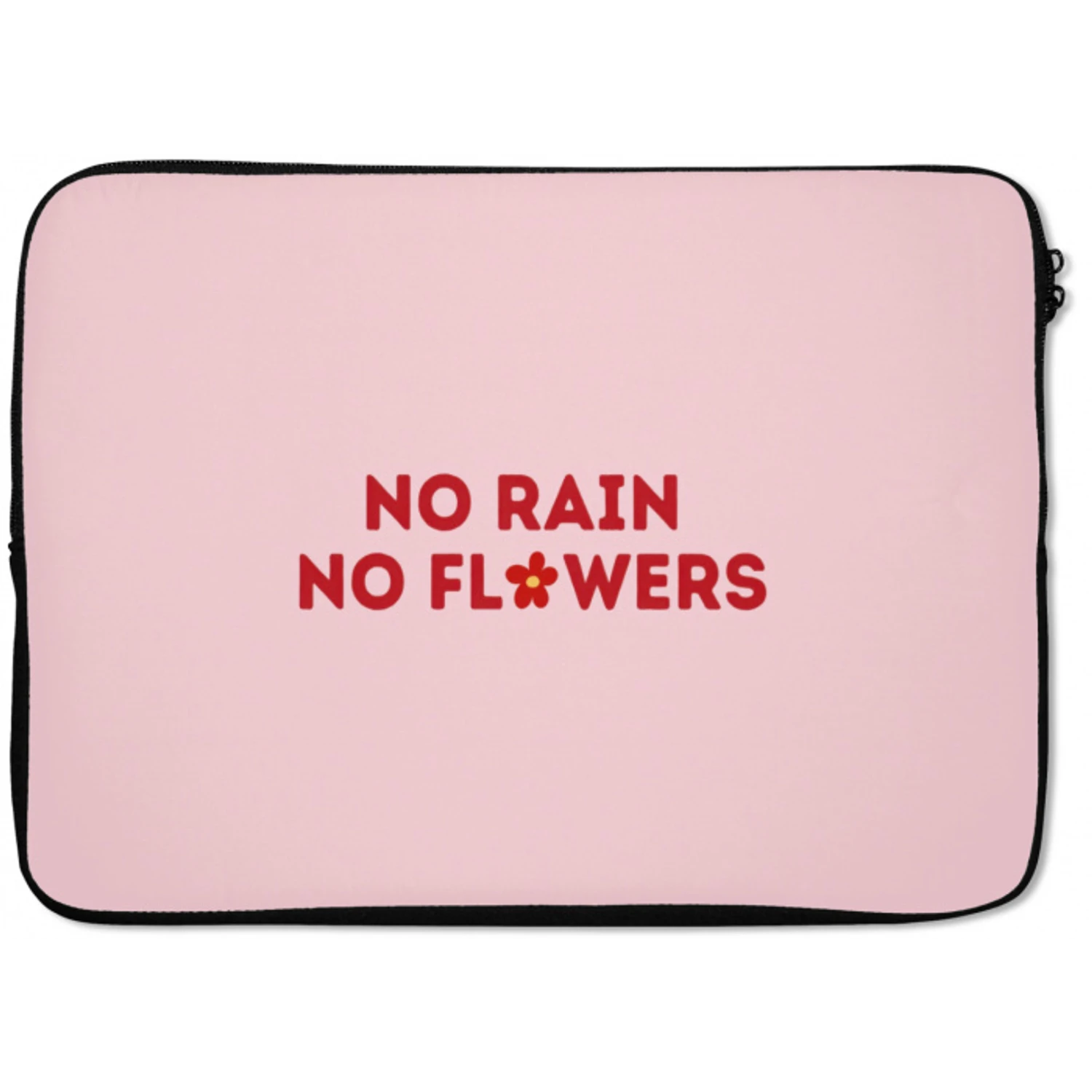 No rain no flowers - Minimalistisch - Roze - Bloem laptophoes neopreen klein -zkaufland3dotto