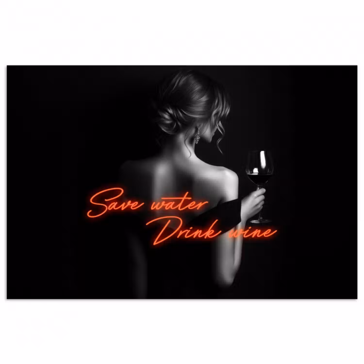 Poster - Wein - Frau - Neon - Zitat