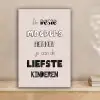 Spreuken - Quotes De Beste Moeders Hebben De Liefste Kinderen - Moederdag - Mama cadeau canvas 2cm klein -sfeer1