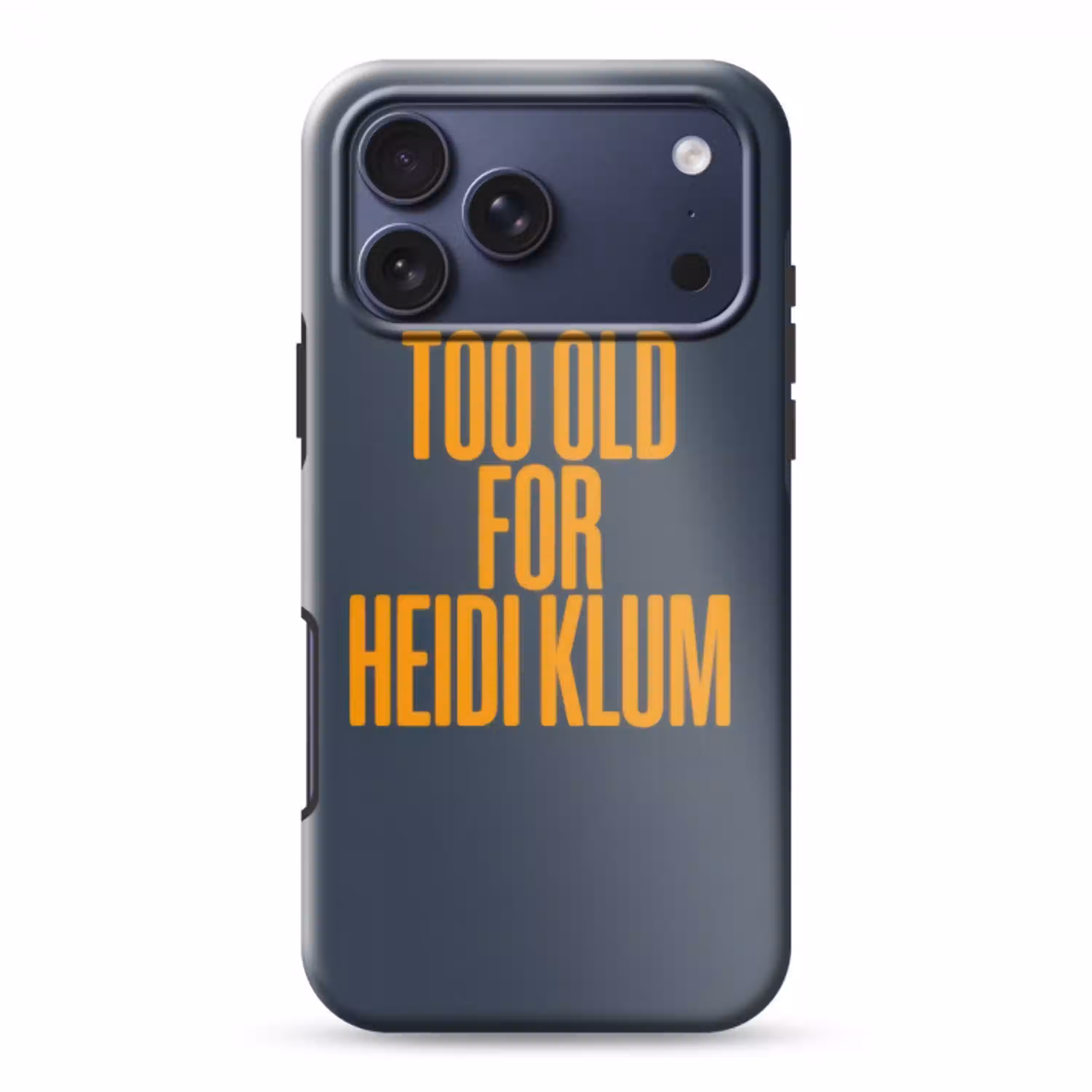 Too old for heidi klum - Geel - Blauw Toughcase MagSafe Apple iPhone 17 Pro Max klein -3d