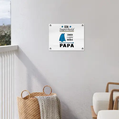 Papa - Quotes - Een superheld zonder cape noem je papa - Spreuken tuinposter los doek klein -sfeer8