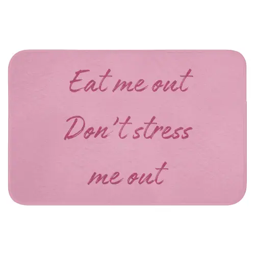 Eat me out don't stress me out - Roze - Handgeschreven Badmat klein -3d