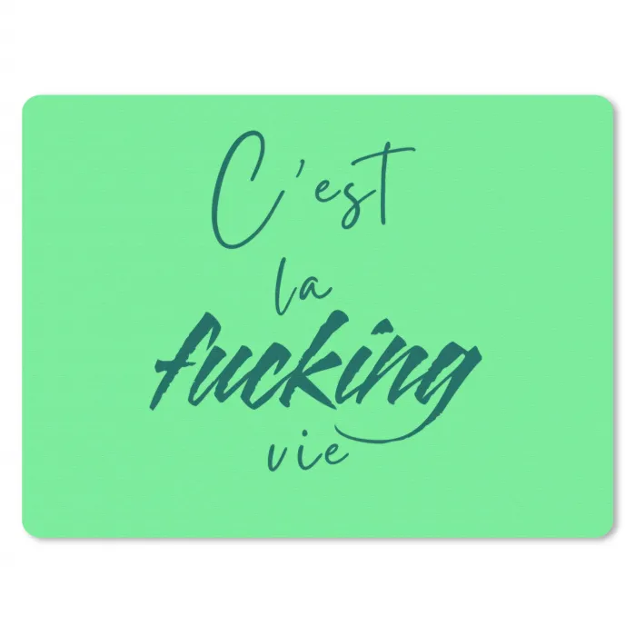 c'est la fucking vie - Groen - Penseelstijl muismat rubber klein -3d
