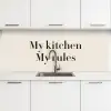 My kitchen My rules keuken achterwand 2 middel -3d