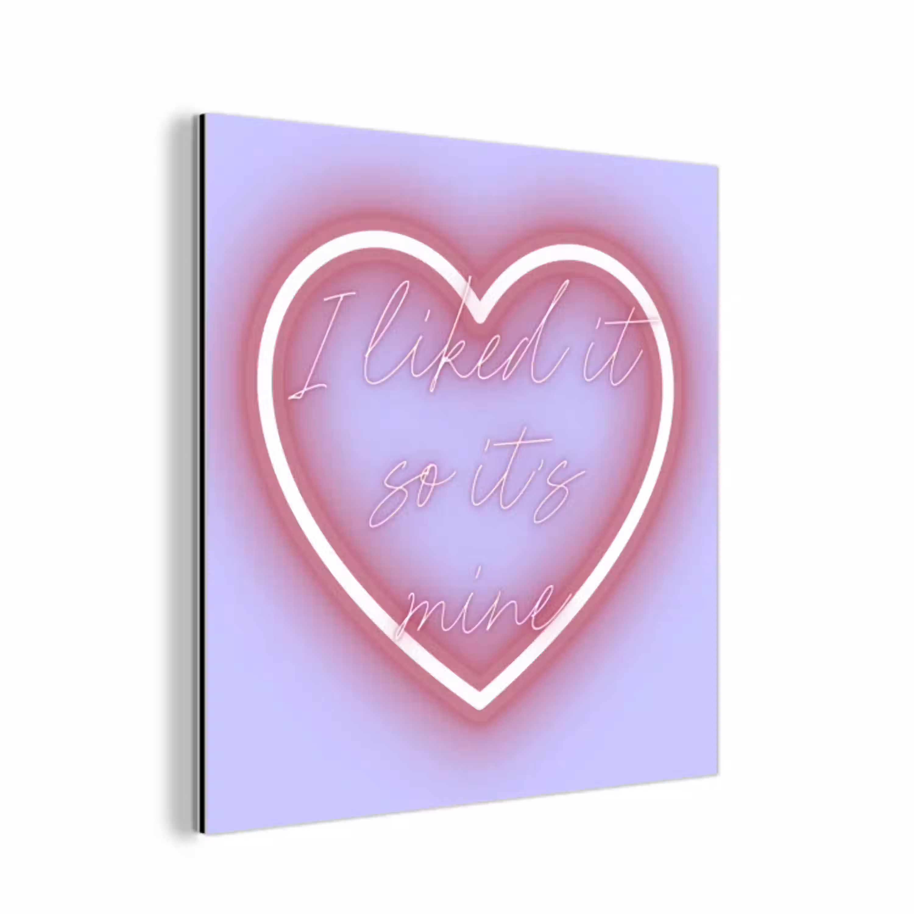 I liked it so it's mine - Neon hart - Paars aluminium wit klein -3d