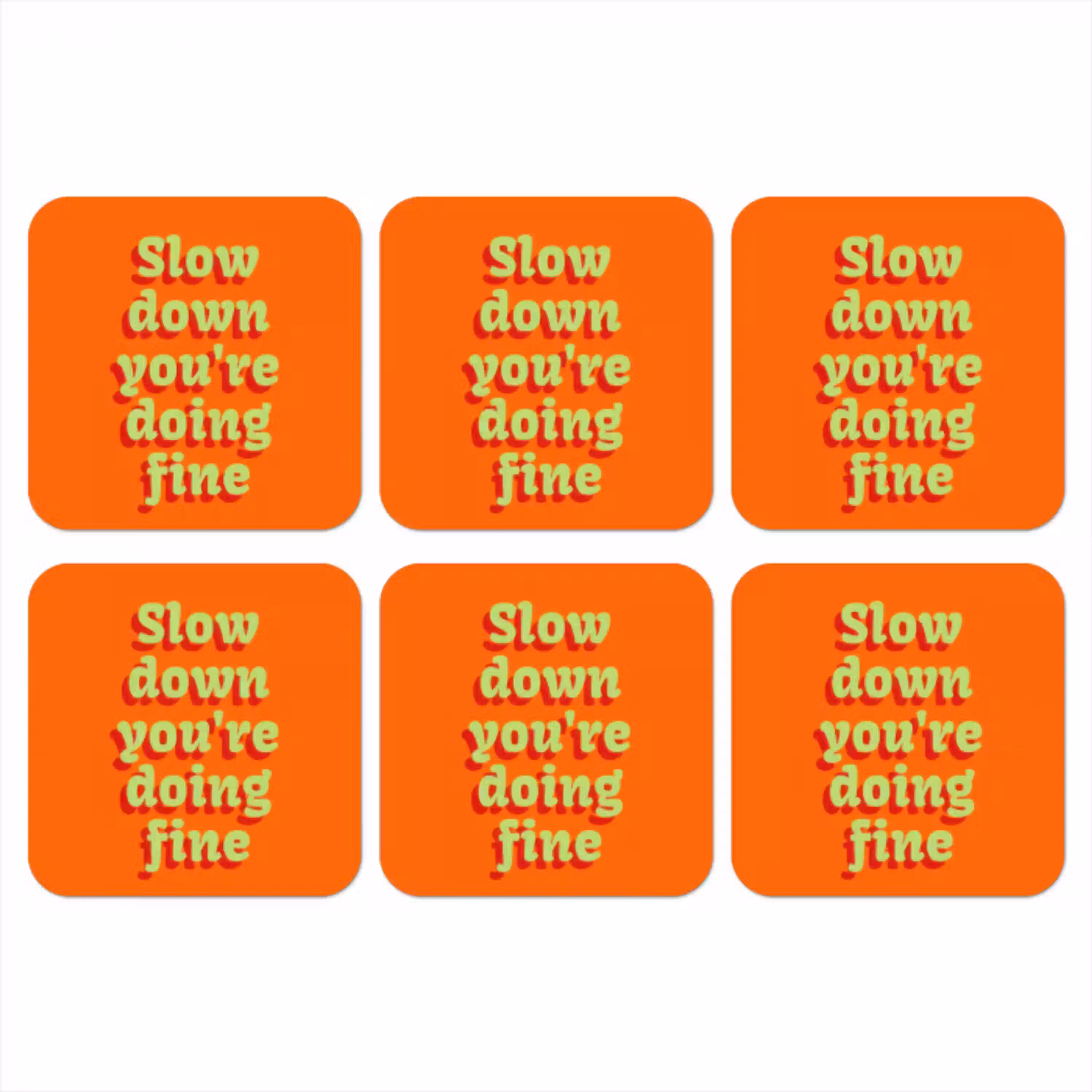 Oranje - Slow down you're doing fine - Retro onderzetter kurk middel -3d